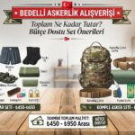 Bedelli Askerlik Alışverişi Toplam Ne Kadar Tutar? Bütçe Dostu Set Önerileri